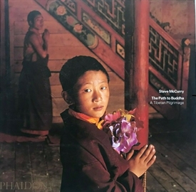 Steve McCurry - The Path to Buddha: A Tibetan Pilgrimage